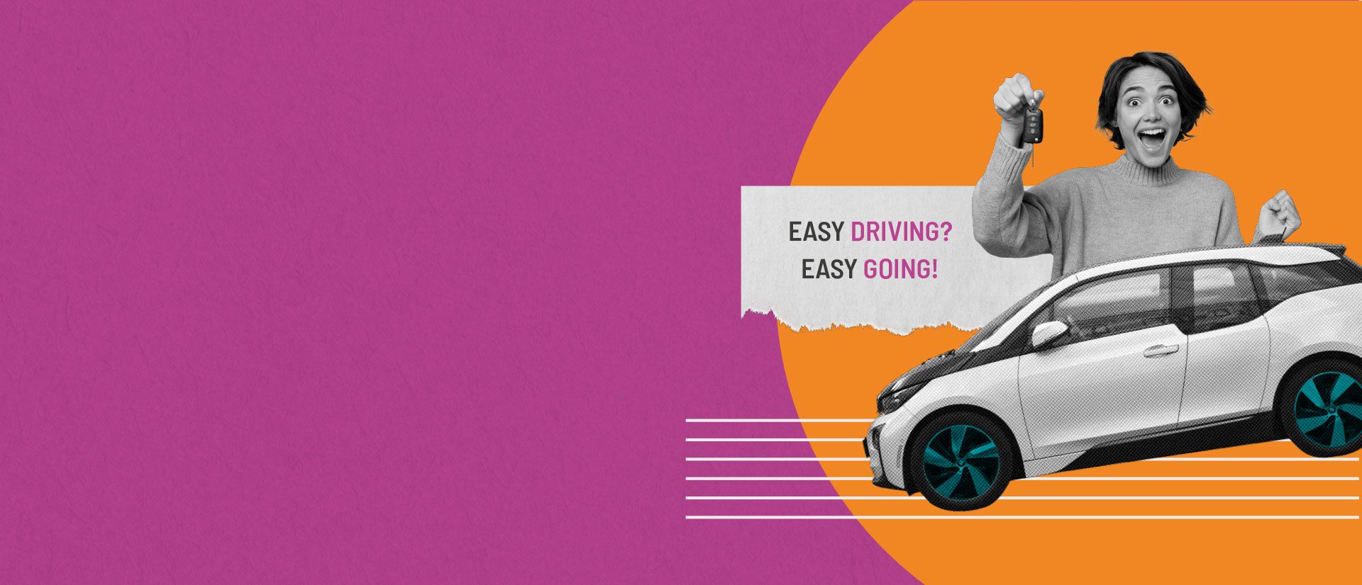 Easy Driving? Easy Going!